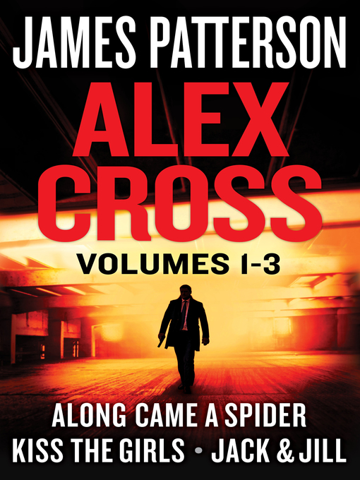 Title details for Alex Cross, Volumes 1-3 by James Patterson - Available